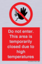 do-not-enter-this-area-is-temporarily-closed-due-to-high-temperatures~